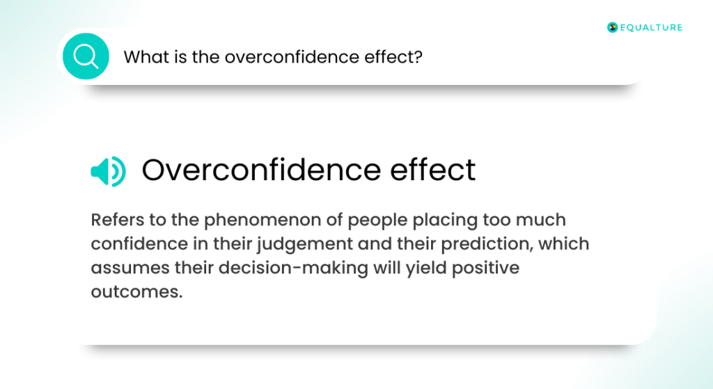 overconfidence effect